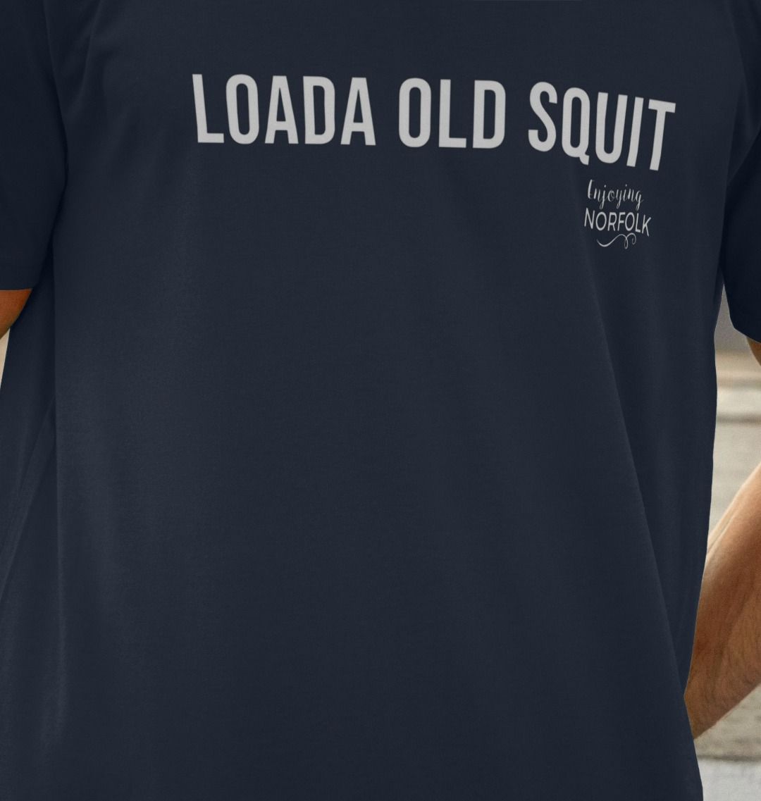 Loada Old Squit Men s T Shirt