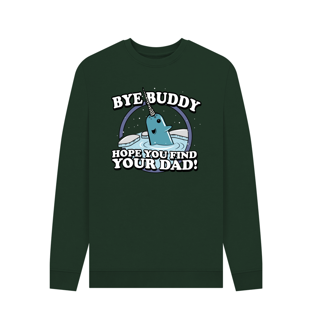 Bye Buddy Hope You Find Your Dad Narwhal Elf Sweatshirt