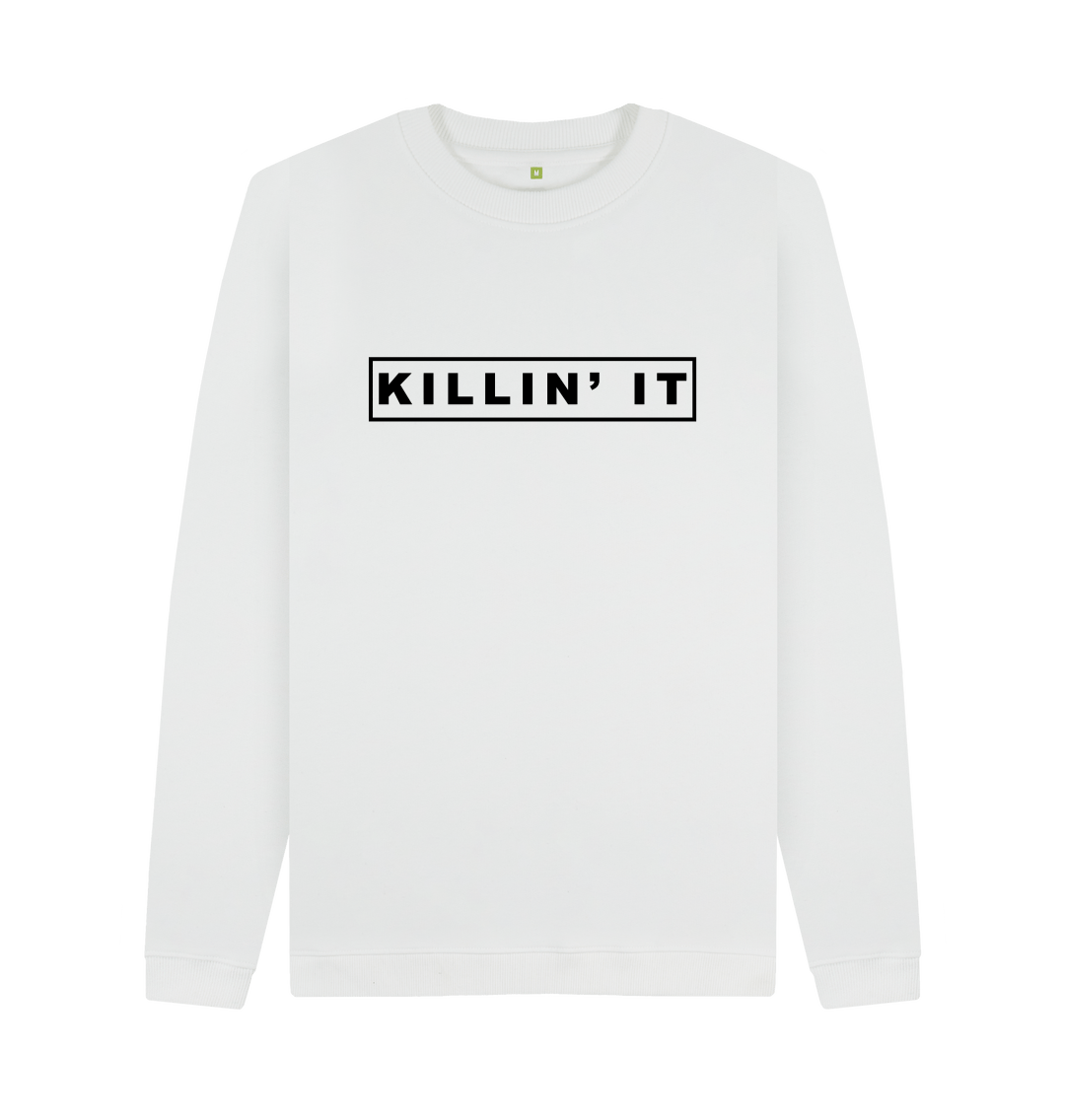 Killin it sweatshirt online