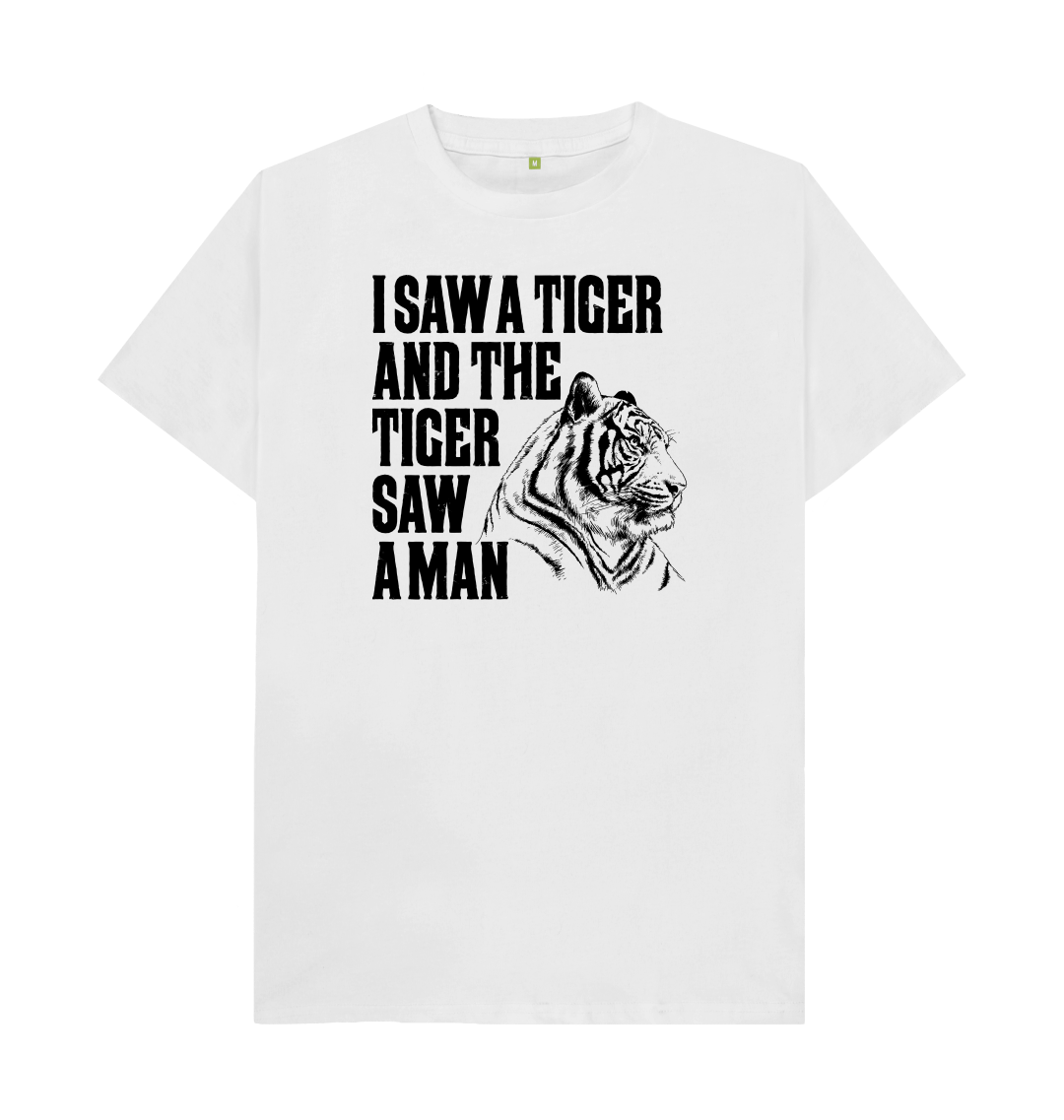 I Saw A Tiger' Men's T-Shirt