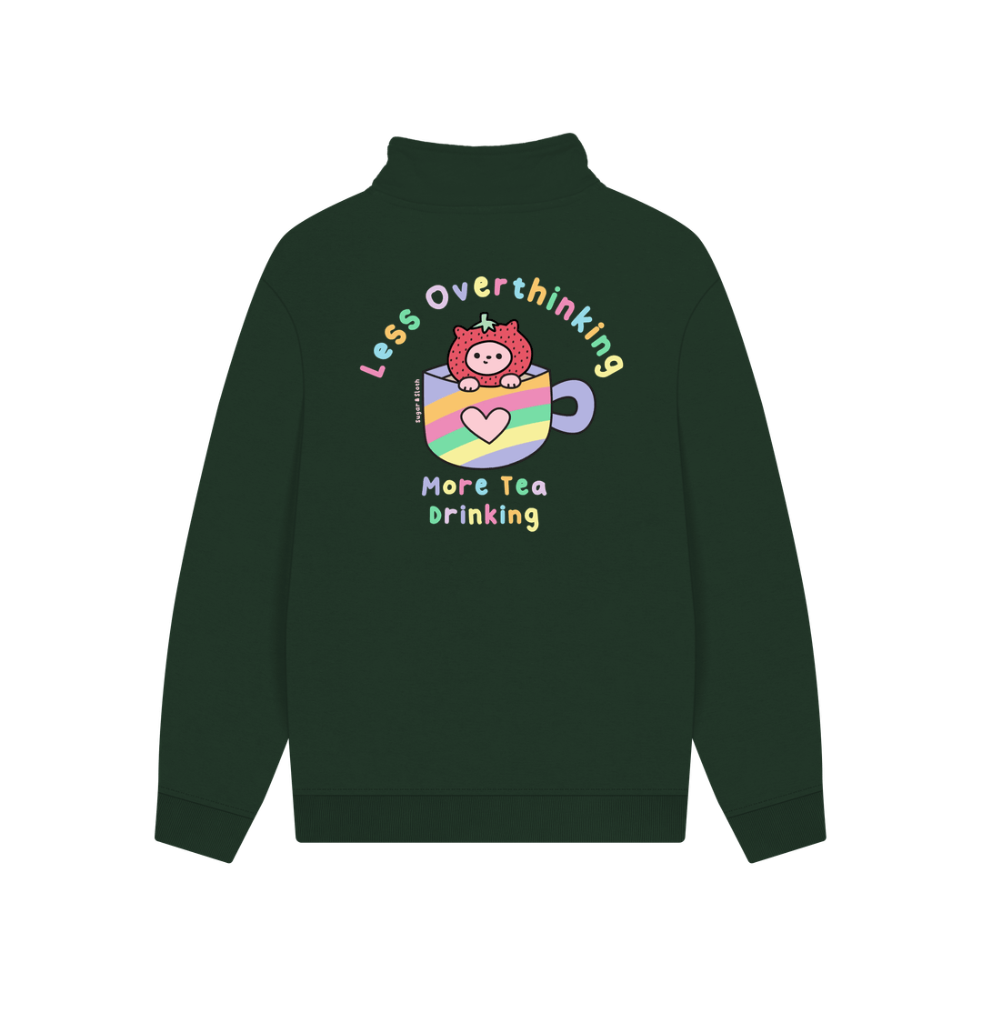 Less Overthinking, More Tea Drinking - Quarter-zip