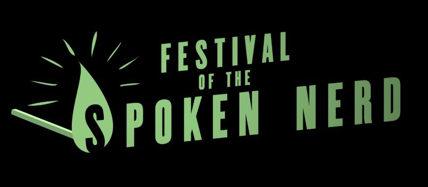 Spoken Nerd | Festival of the Spoken Nerd