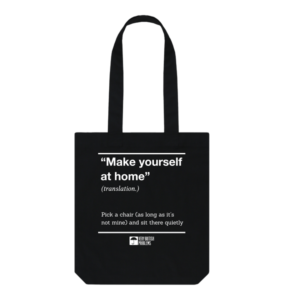 Make Yourself At Home Tote Bag