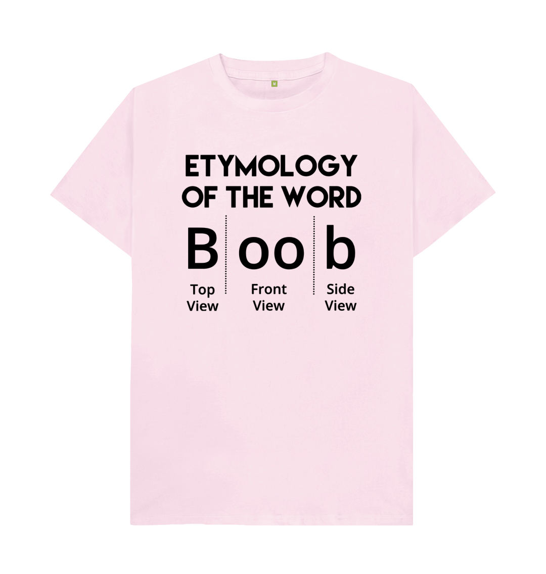 The Invention Of The Word Boob Tee T-Shirt - Yumtshirt