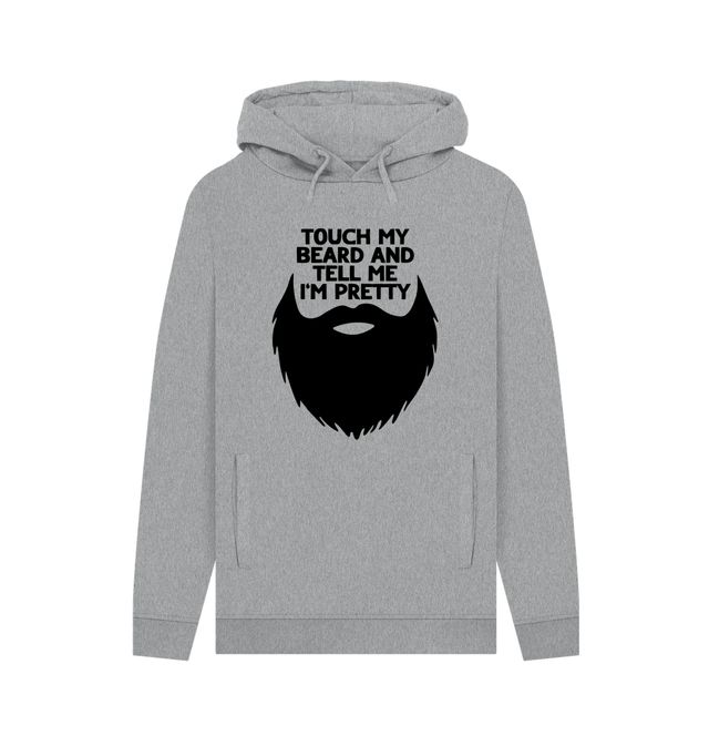 Touch My Beard And Tell Me I'm Pretty Funny Shirt Be The Fir Touch My Beard And Tell Me I'm Pretty Funny Shirt Be The Fir