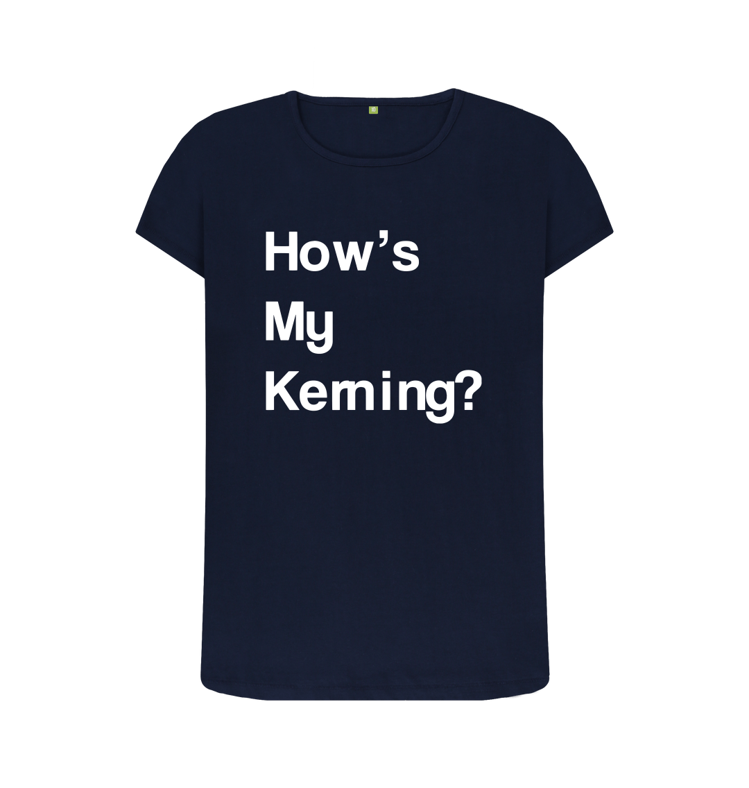 Novelty Graphic Design Womens T Shirt How s My Kerning Slogan