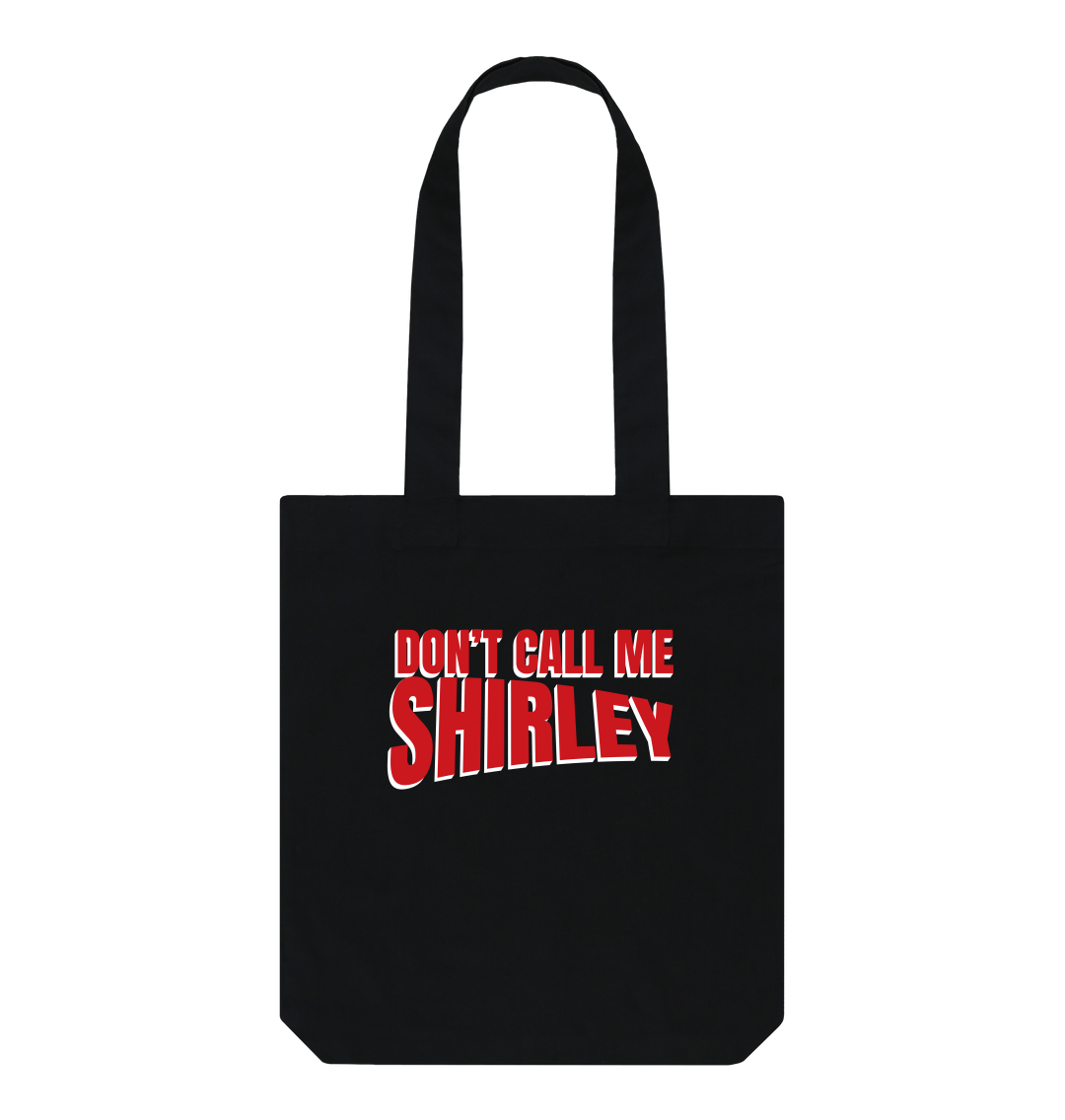 Don't Call Me Shirley Tote Bag