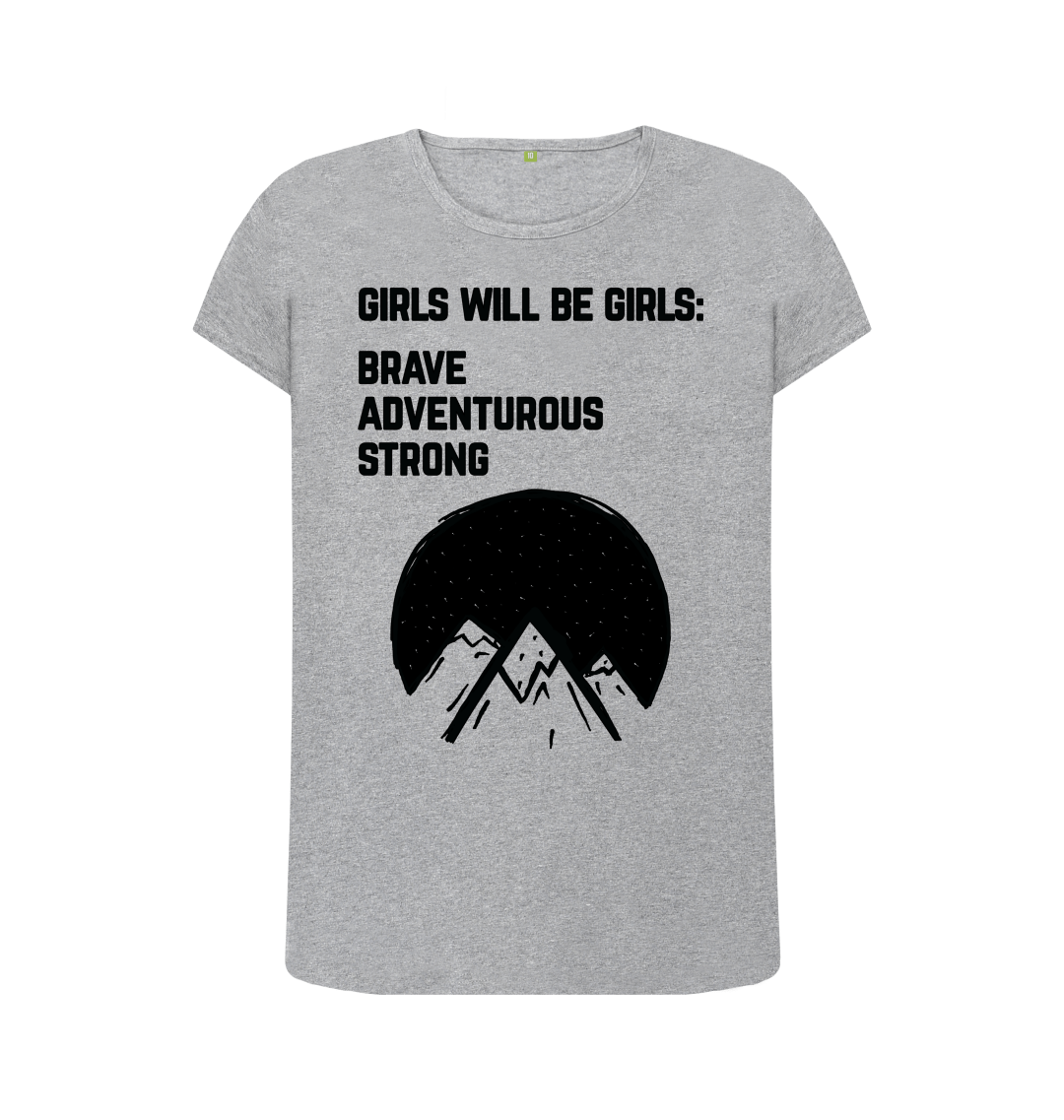Girls Will Be Girls T Shirt older girls