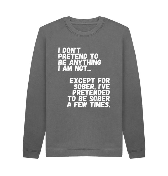 Don't Pretend Sweatshirt