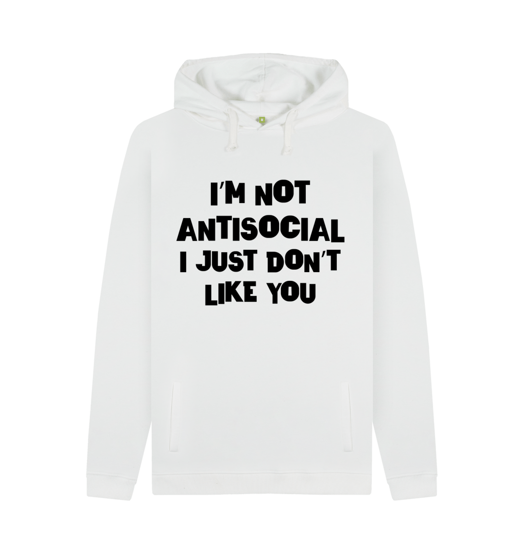 I'm Not Antisocial Hoodie