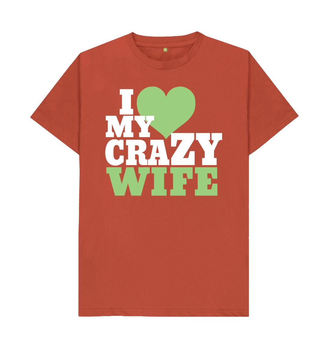 I Love My Crazy Wife T-Shirt With Heart I Love My Crazy Wife T-Shirt With Heart