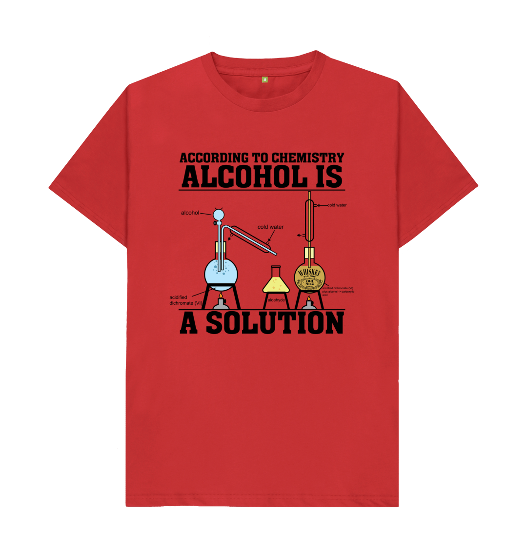 Alcohol is a Solution T-Shirt Alcohol is a Solution T-Shirt