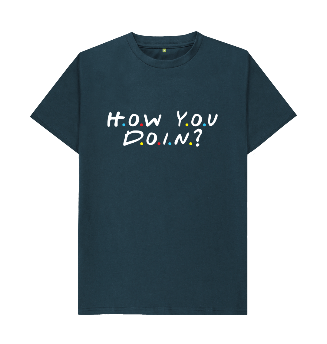 How You Doin? T-Shirt How You Doin? T-Shirt