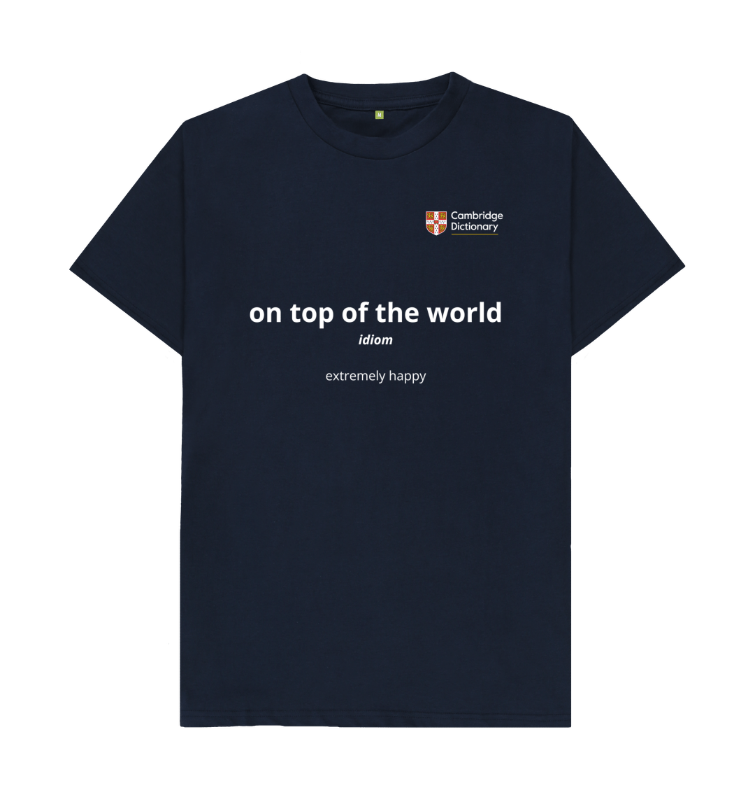 On top of the world organic cotton T shirt white writing variety