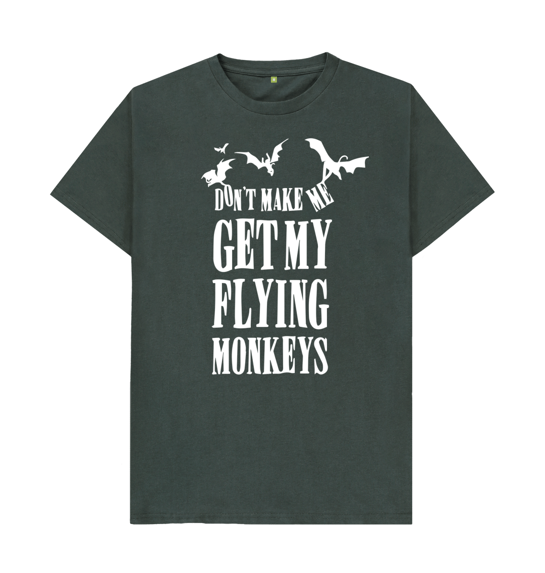 Don't Make Me Call My Flying Monkeys T-Shirt