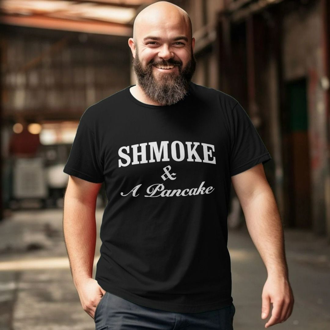 Smoke & A Pancake Shirt