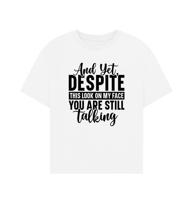 Your Still Talking Fun T-Shirt
