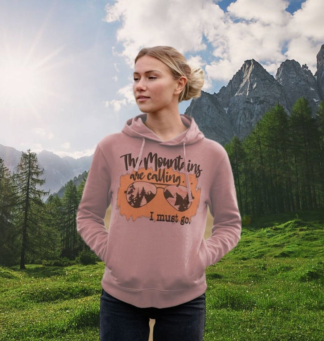 The Mountains Are Calling and I Must Go Womens Hoodie