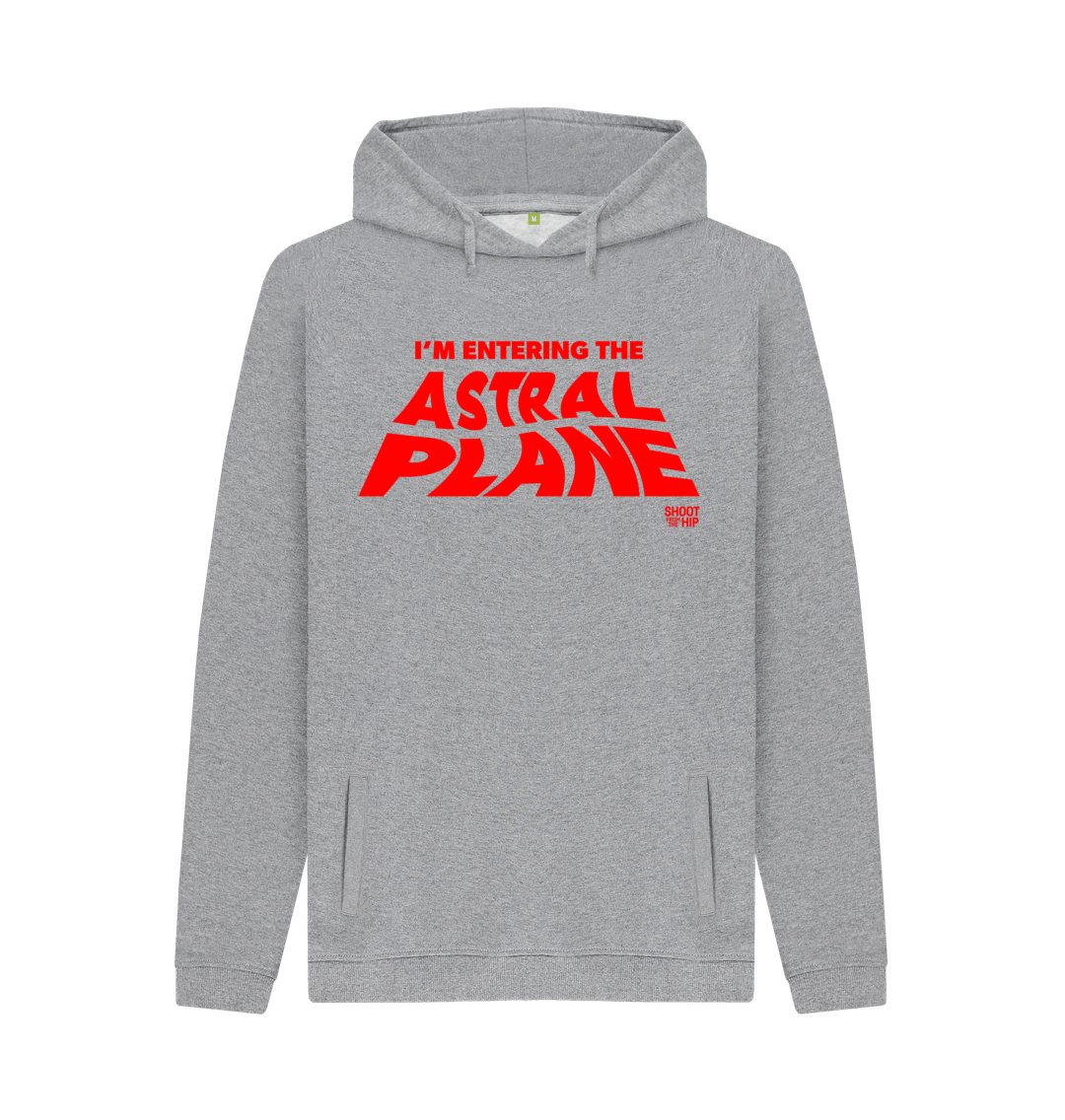 I m Entering The Astral Plane Hoodie