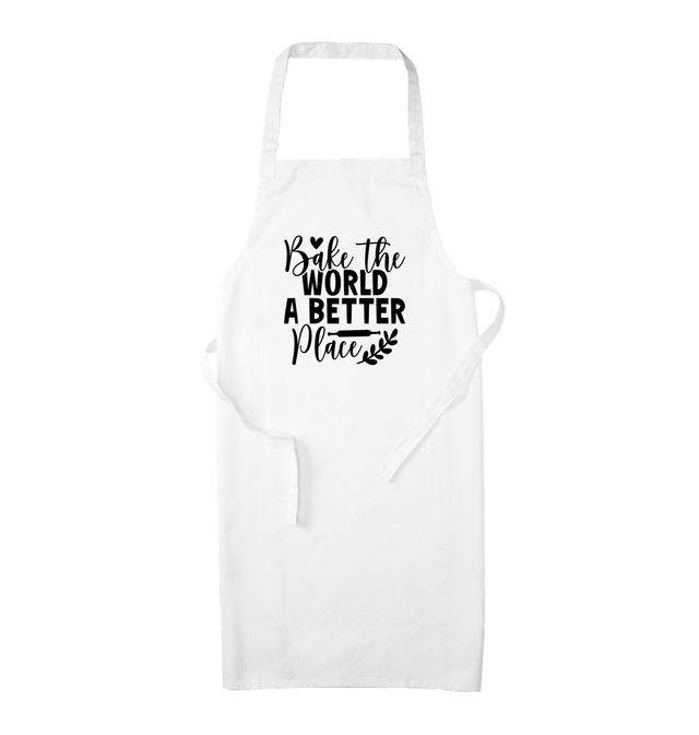 Bake The World A Better Place Apron
