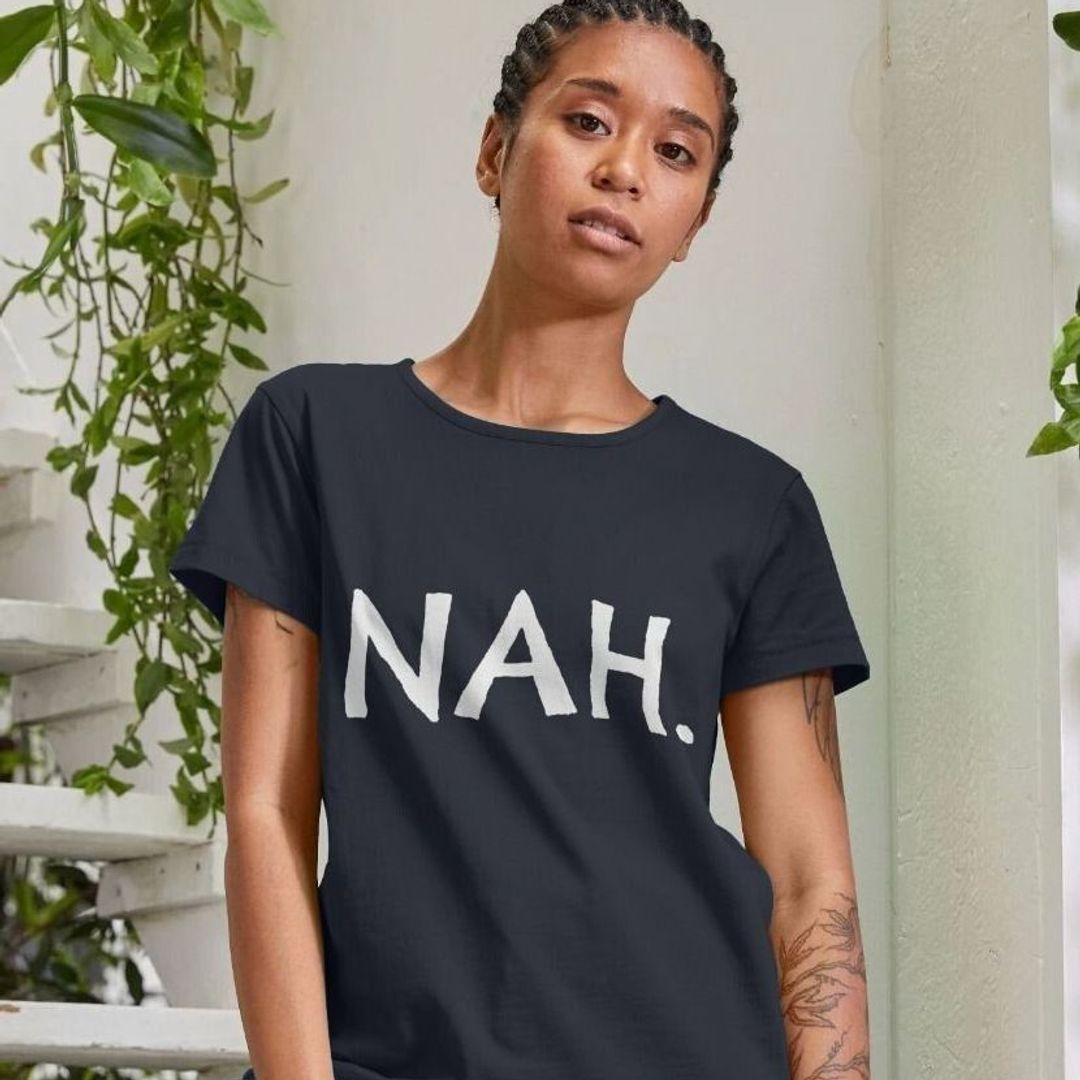 Nah T-Shirt Nah T-Shirt