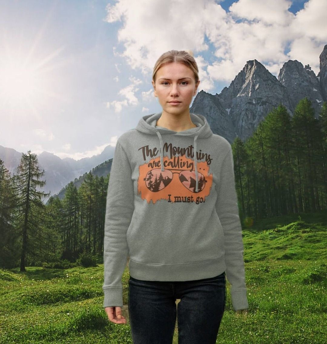 The Mountains Are Calling and I Must Go Womens Hoodie