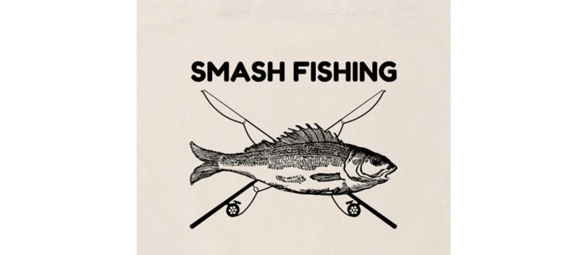 SMASH FISHING