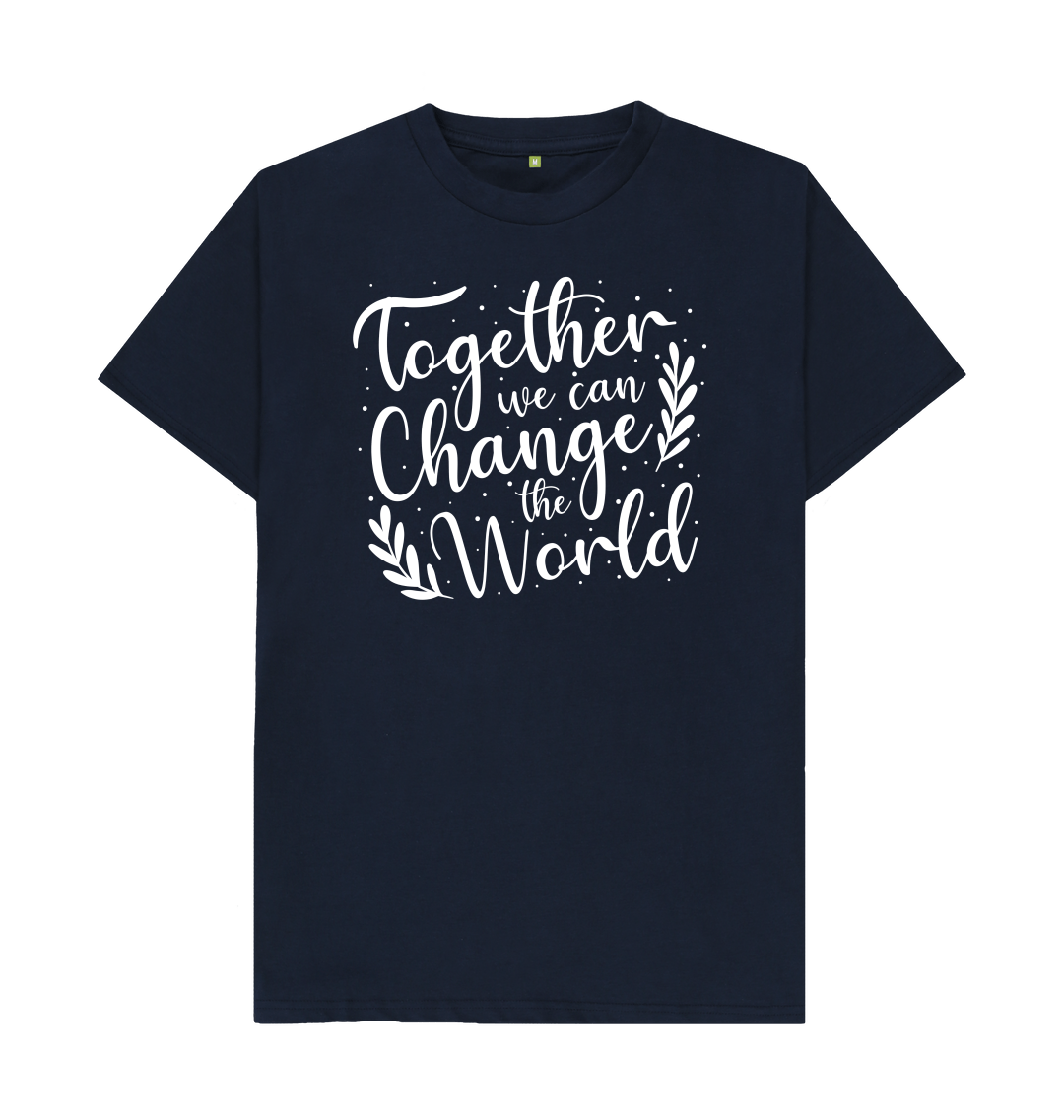 Change The World Together Unisex T Shirt for Men And Women.