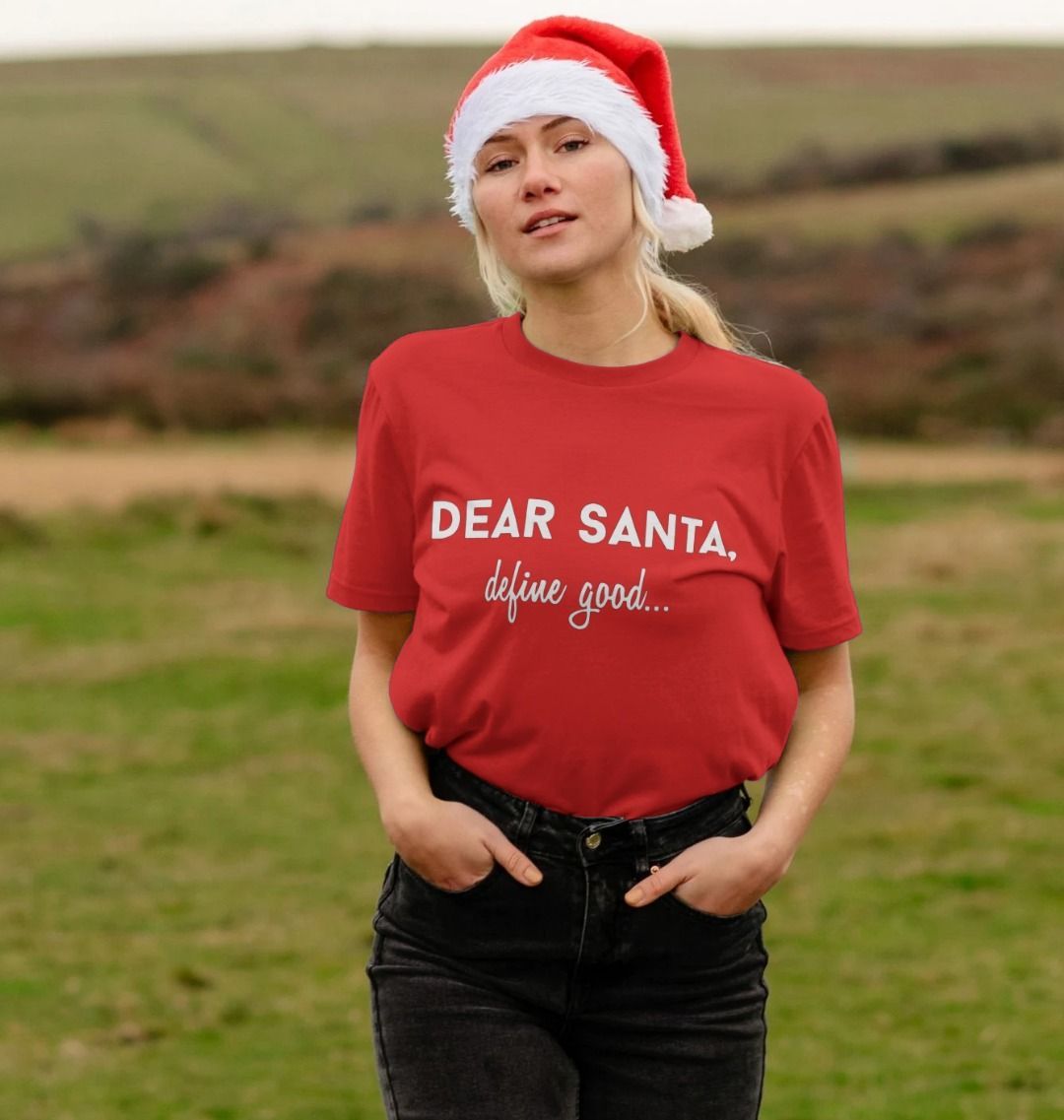 Dear Santa Define Good Christmas T Shirt