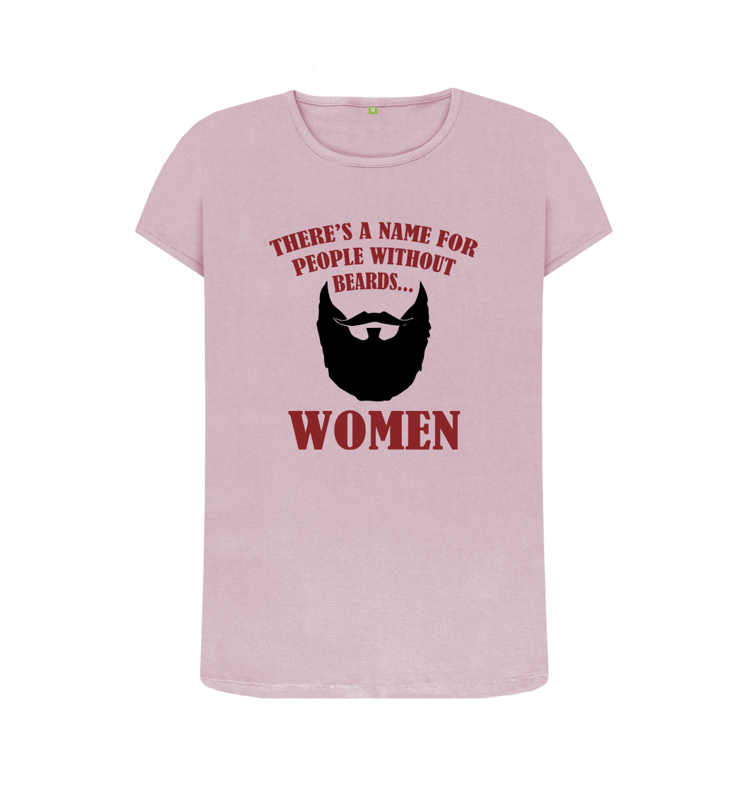 People Without Beards Are Women T-Shirt People Without Beards Are Women T-Shirt
