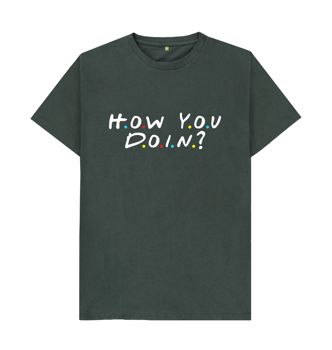 How You Doin? T-Shirt How You Doin? T-Shirt