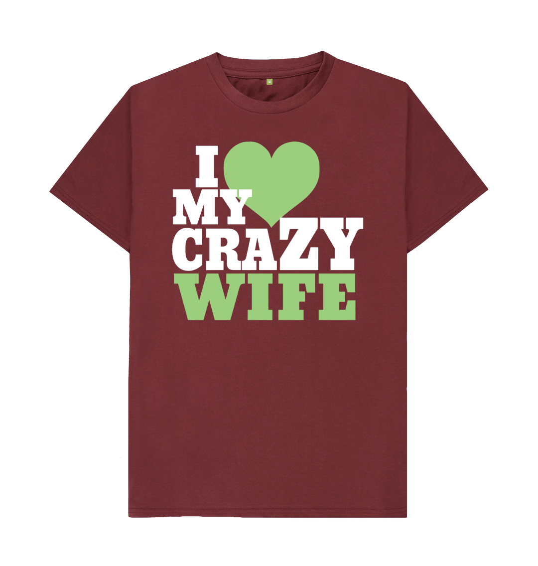 I Love My Crazy Wife T-Shirt With Heart I Love My Crazy Wife T-Shirt With Heart