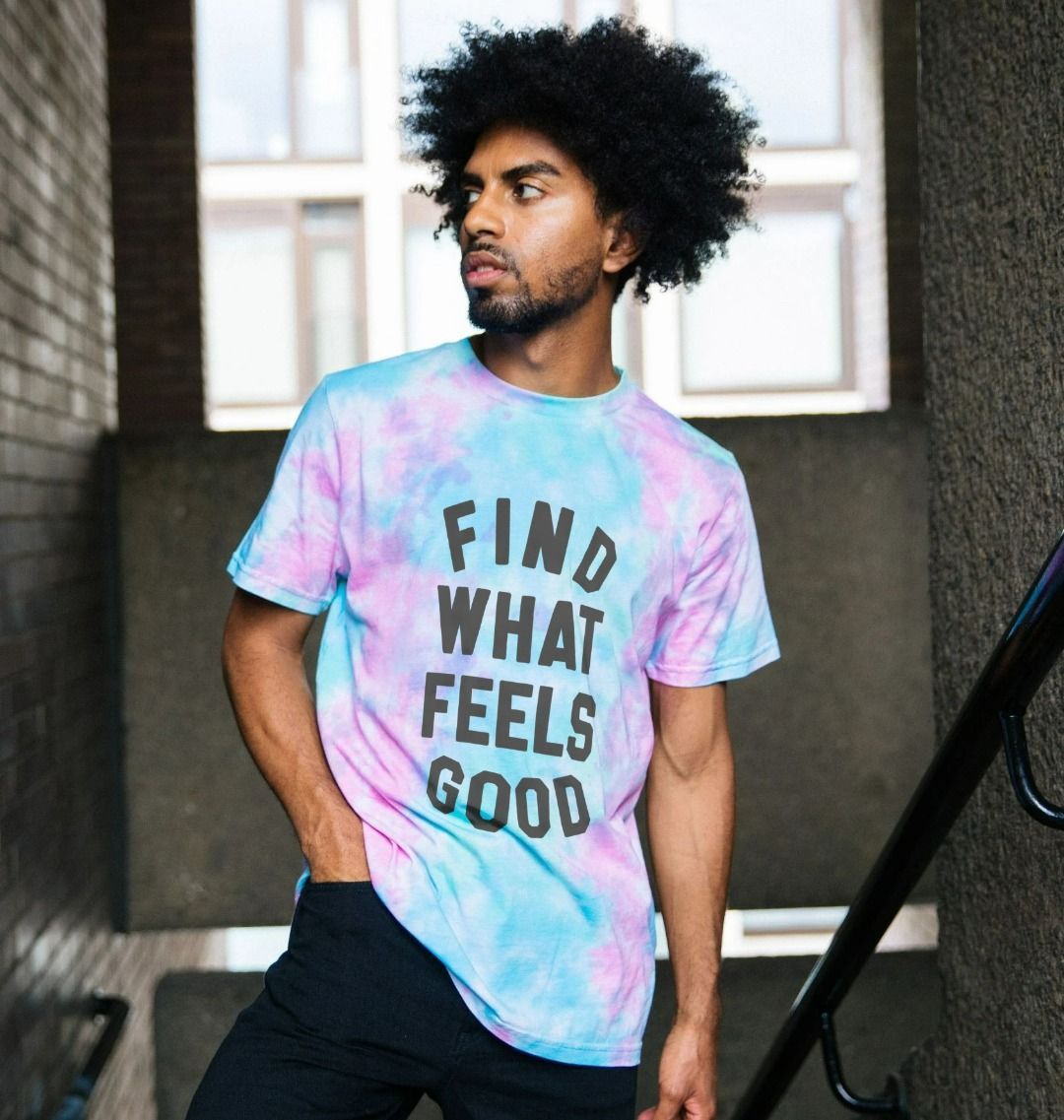 Find What Feels Good Tie Dye Tee