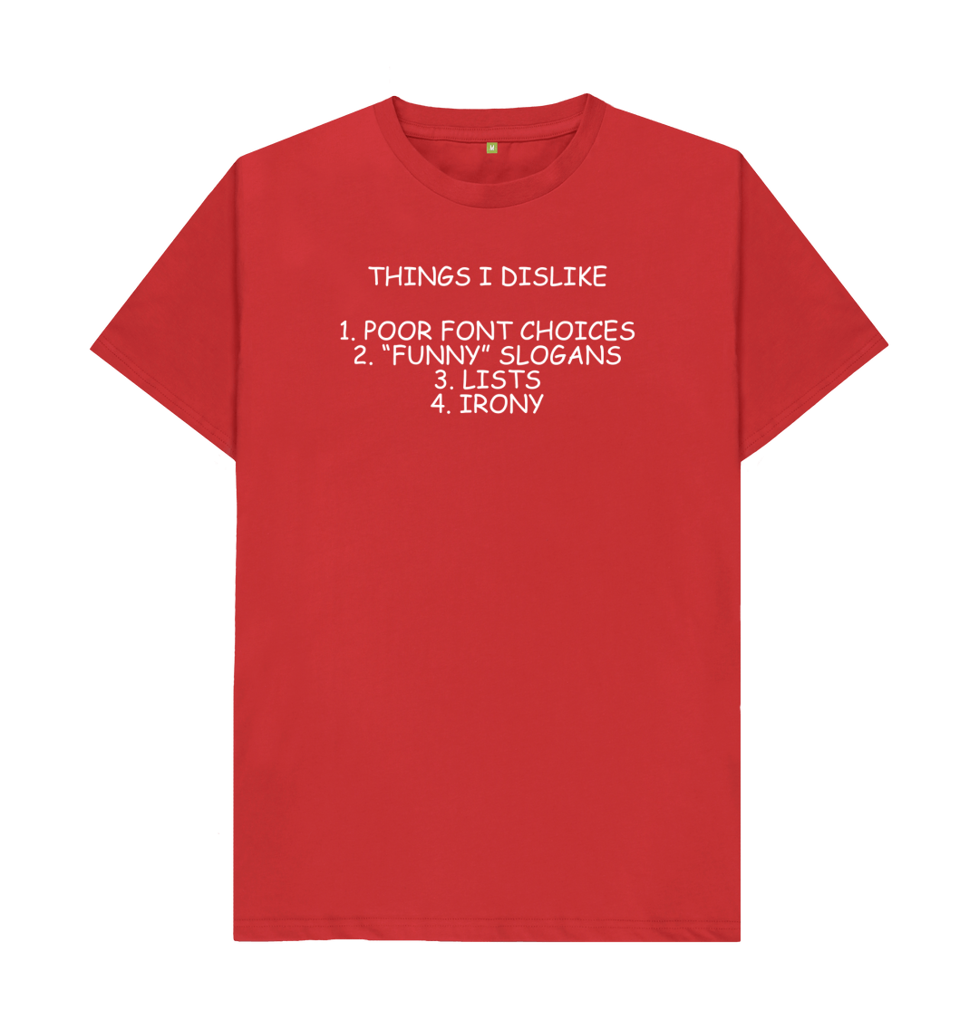 Irony T Shirt Things I Dislike Ironic Joke List