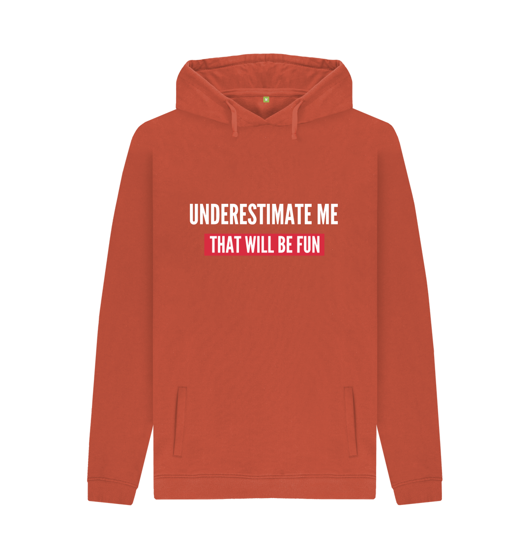 Underestimate me hoodie new arrivals