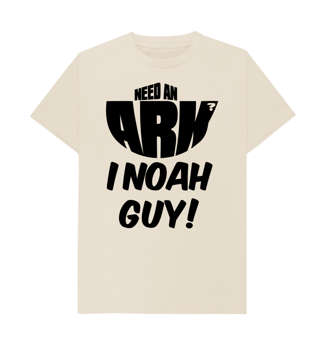 Need An Ark I Am Noah guy T Shirt