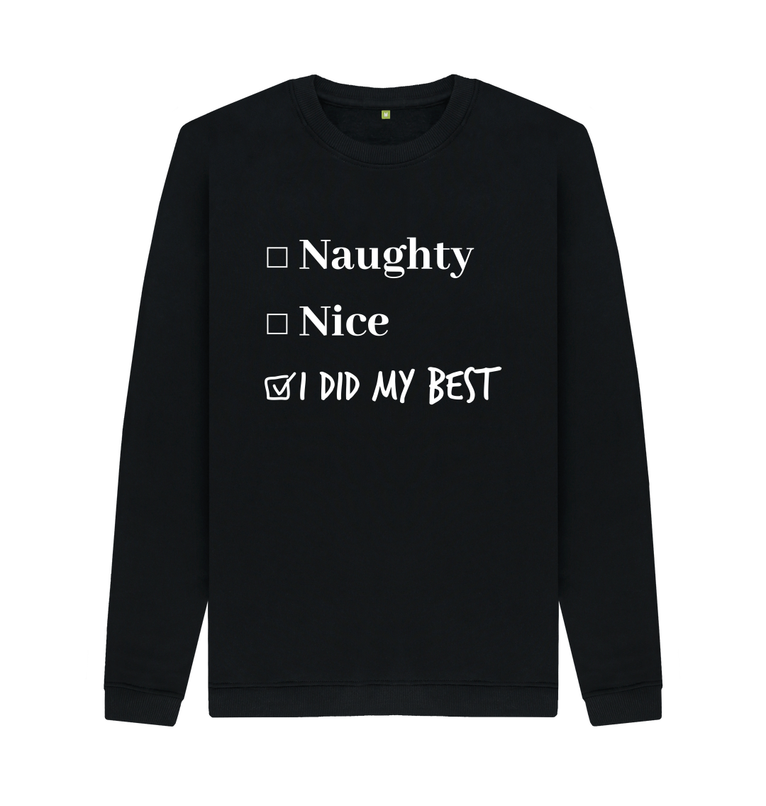 Naughty, Nice, Did My Best Santa's List Christmas Jumper