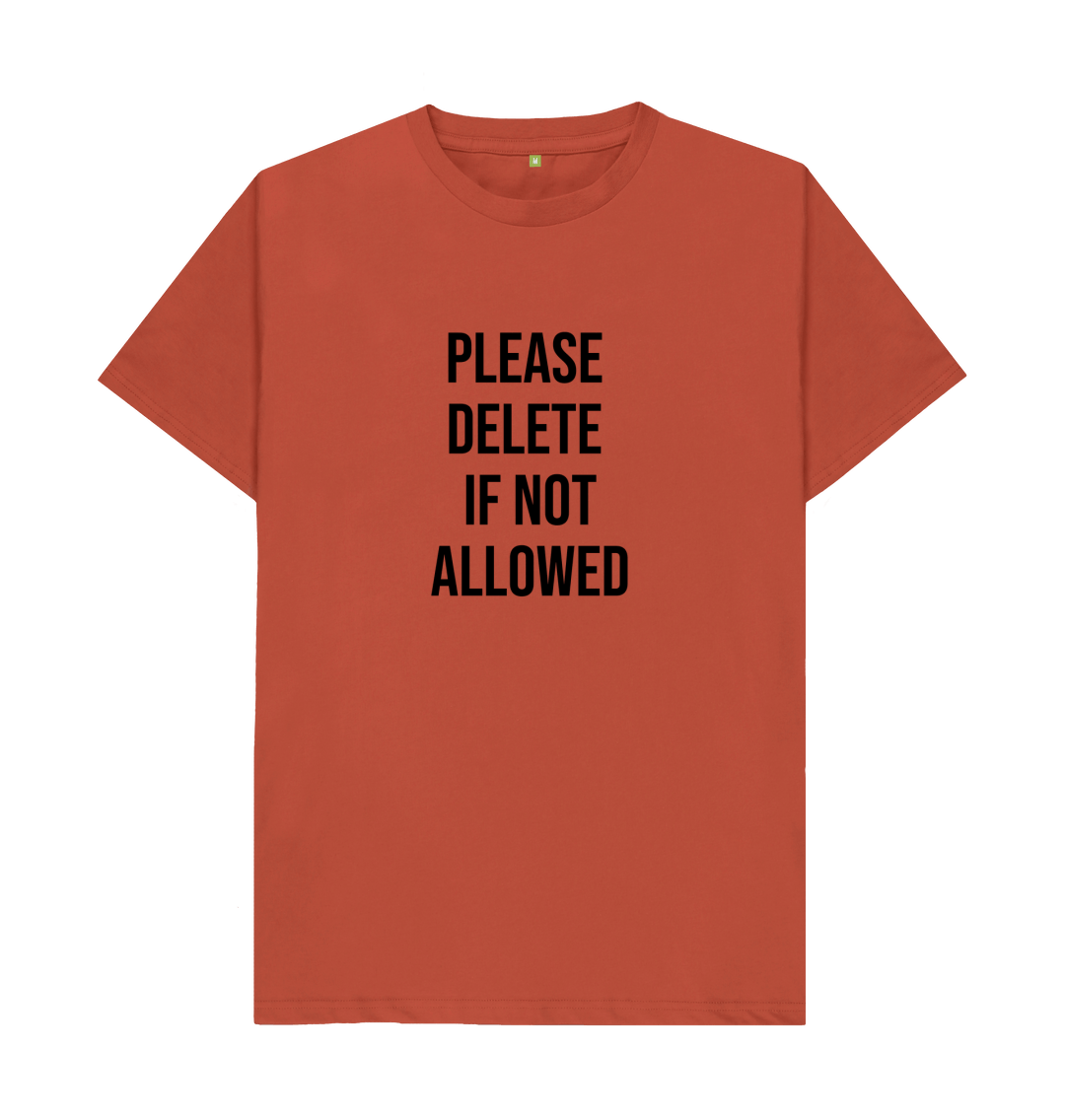 Please Delete If Not Allowed Mens T Shirt 1165