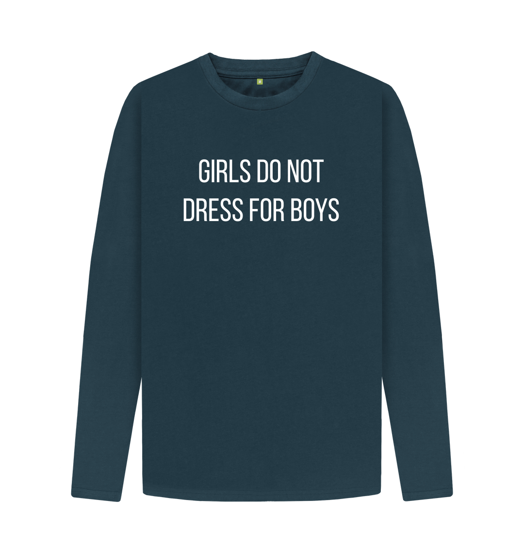 Feminist Long Sleeve Girls Do Not Dress For Boys Slogan