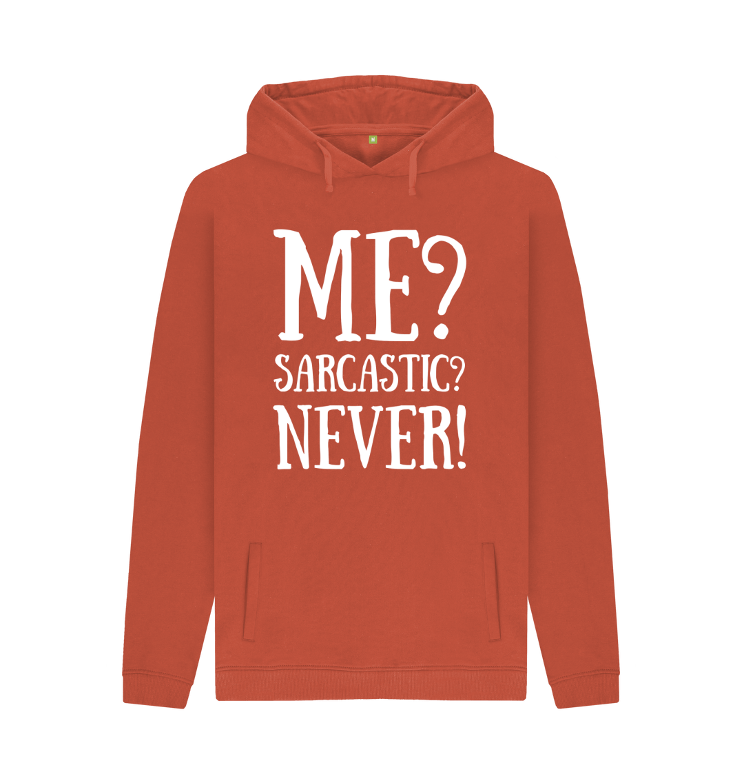 Me sarcastic 2024 never sweatshirt