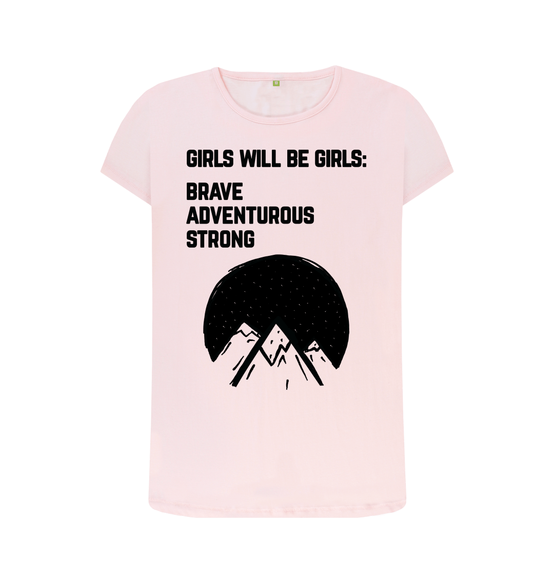 Girls Will Be Girls T Shirt older girls