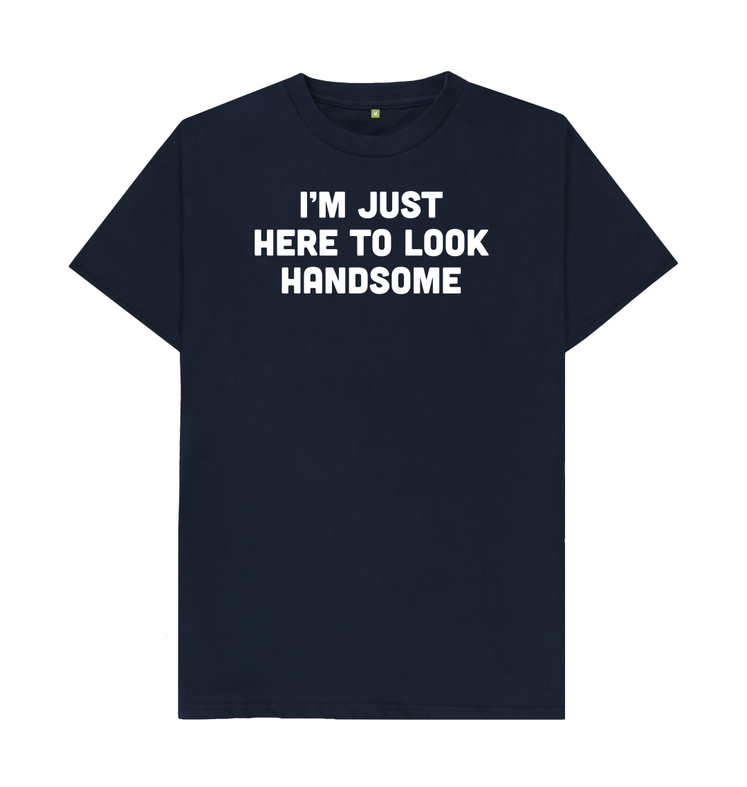 Handsome on sale t shirt