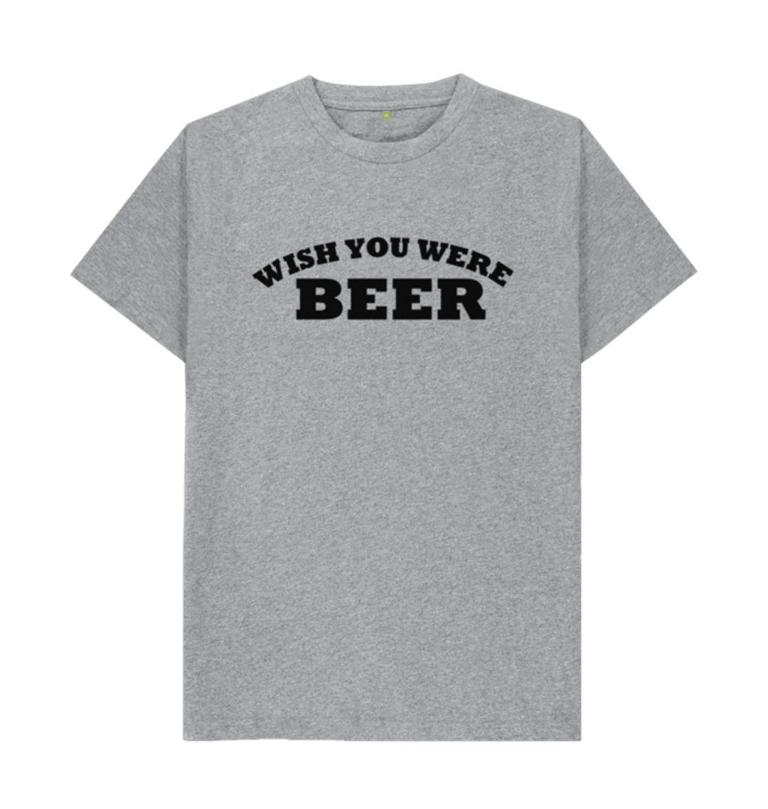 Wish You Were Beer Tshirt Wish You Were Beer Tshirt