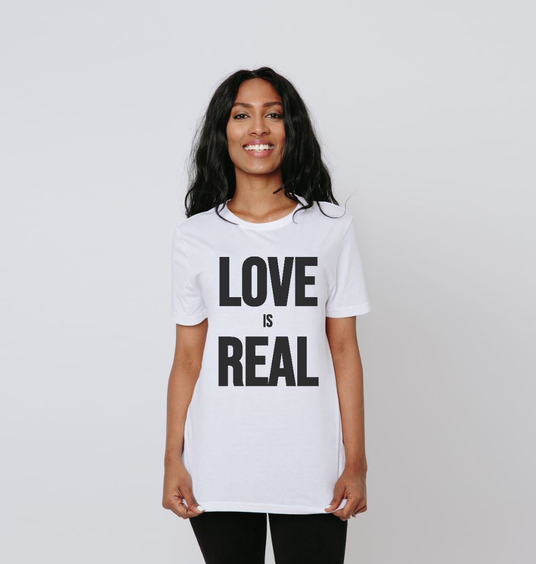 Love Is Real T-shirt | Love Me Do Clothing