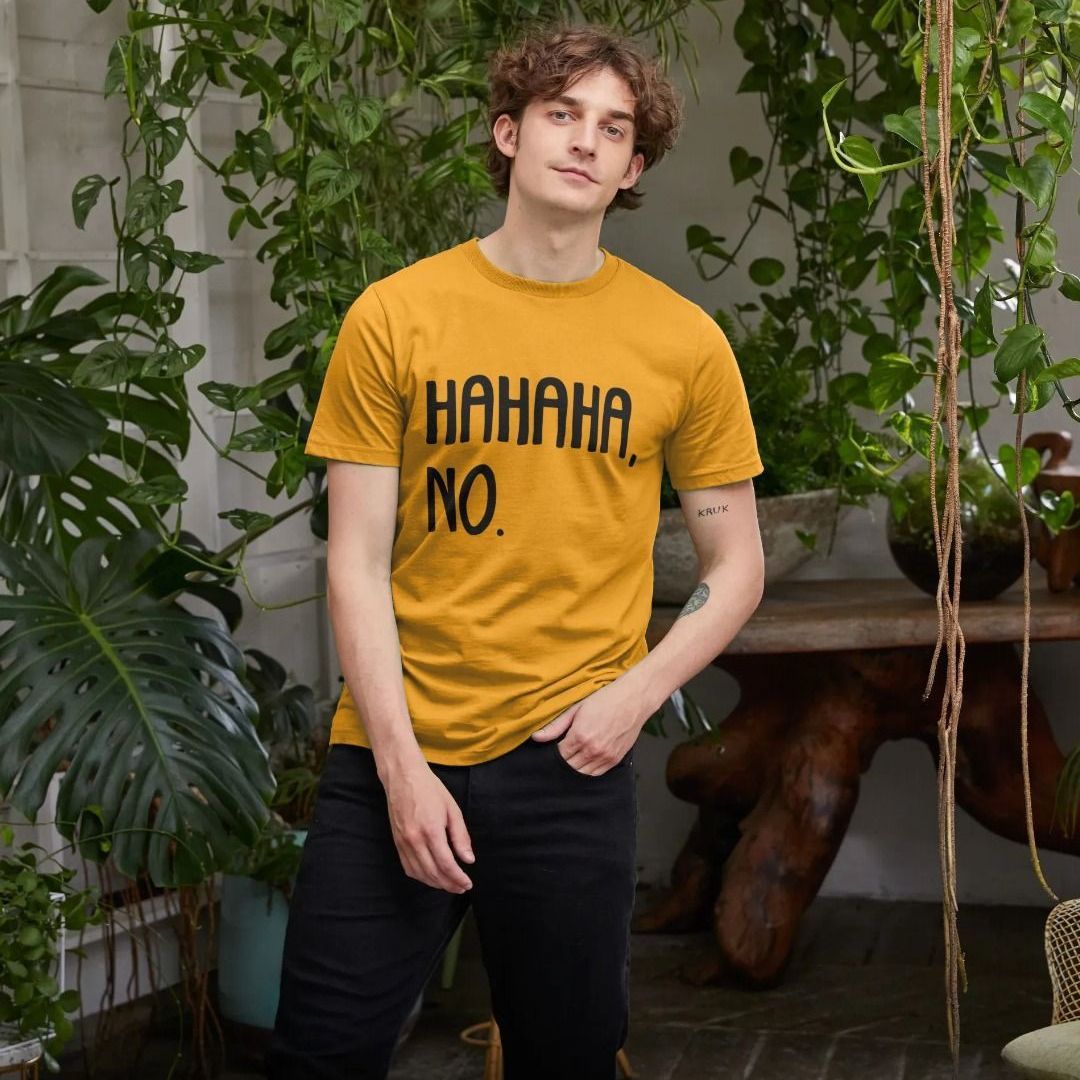Hahaha No T-Shirt Hahaha No T-Shirt