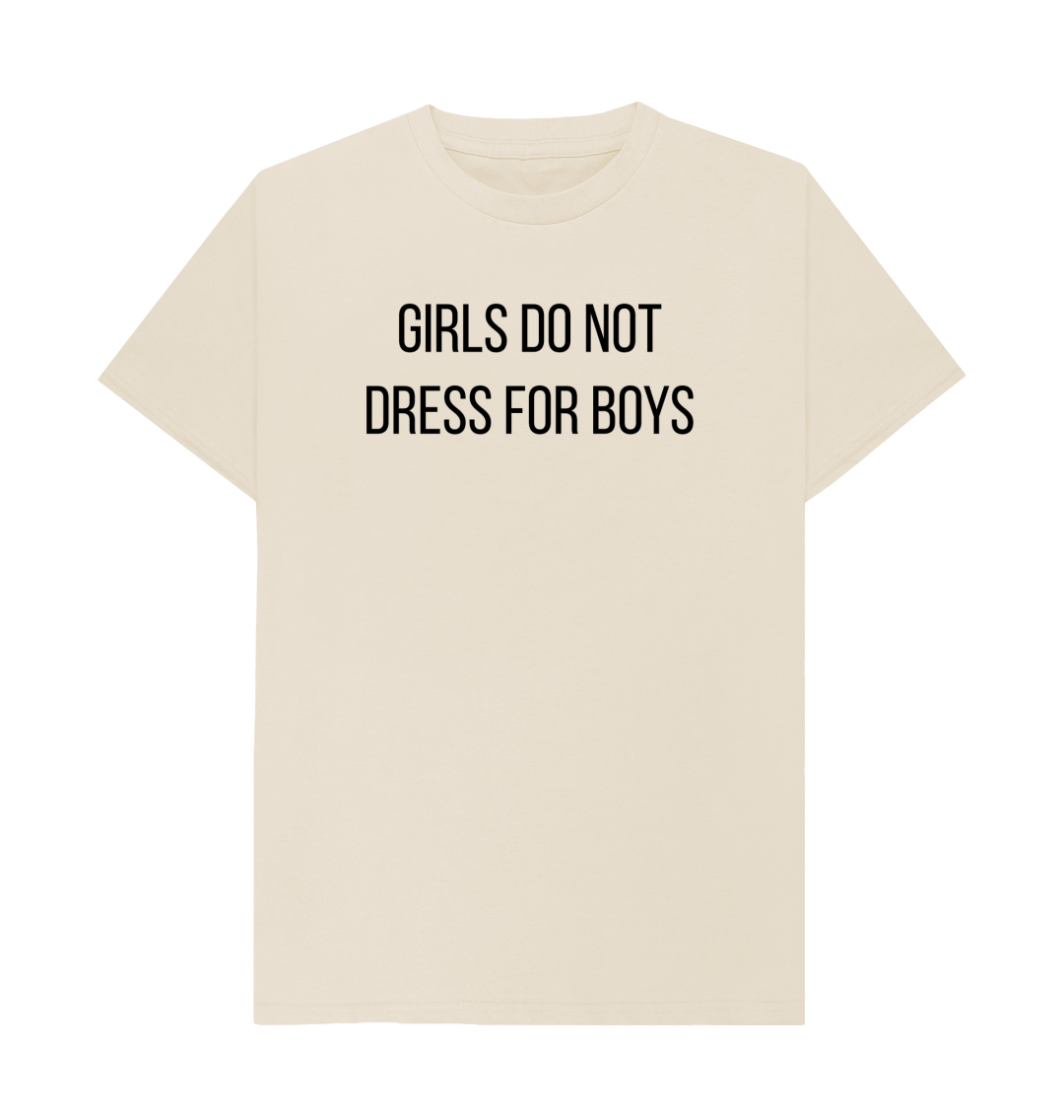 Girls Do Not Dress For Boys Slogan Feminist T Shirt