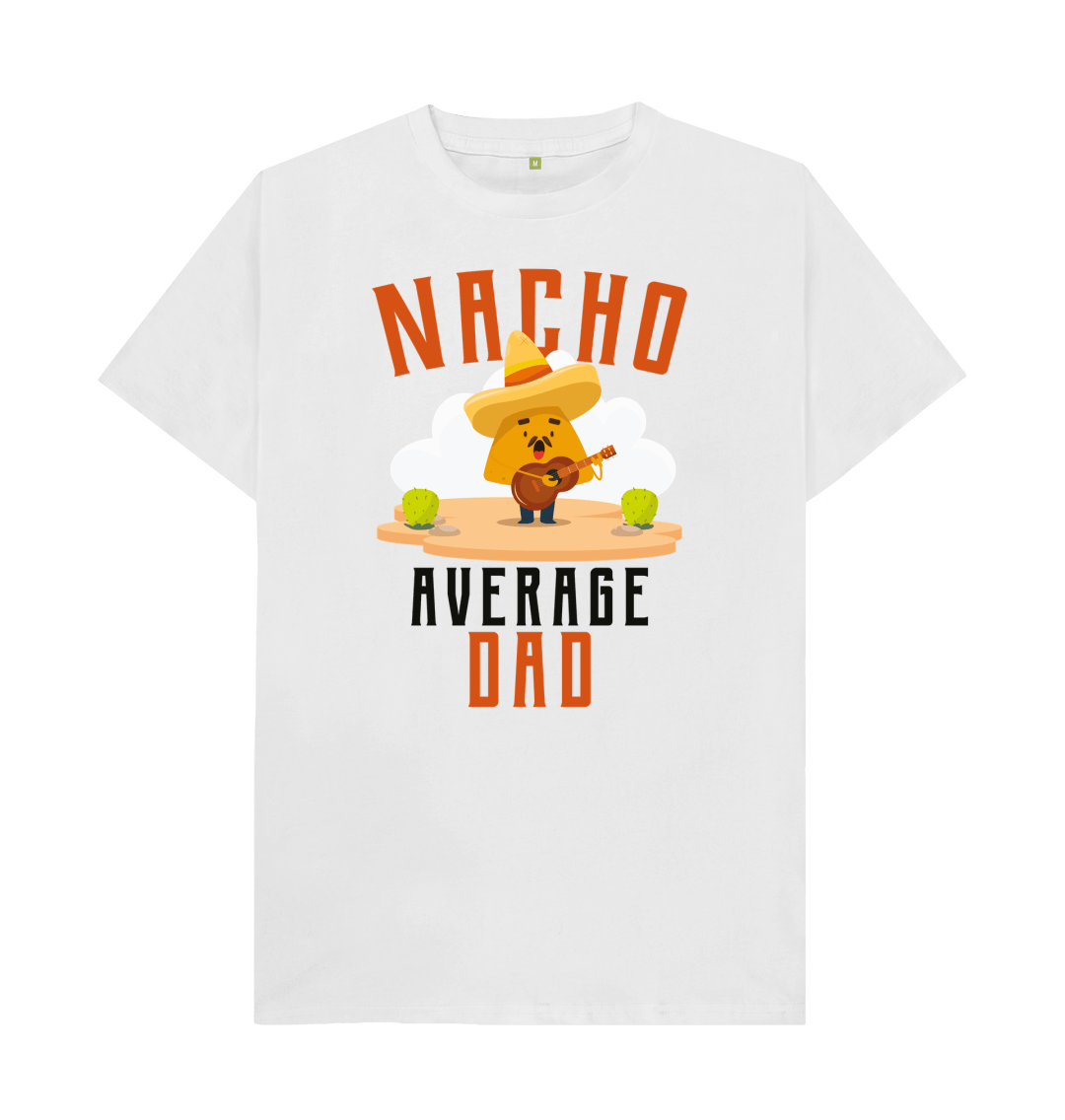 nacho average dad shirt