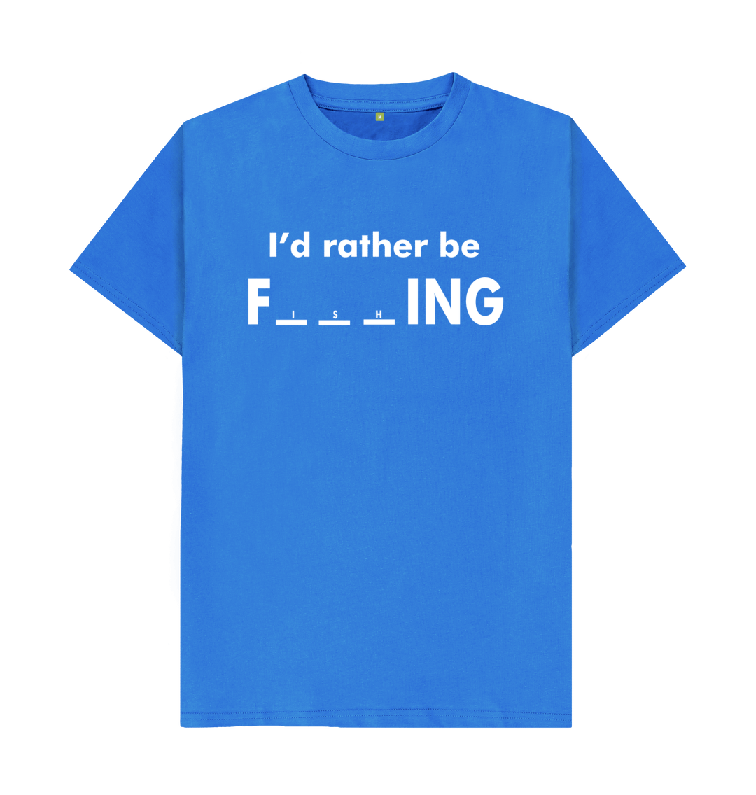 Rude I'd Rather Be Fishing T Shirt