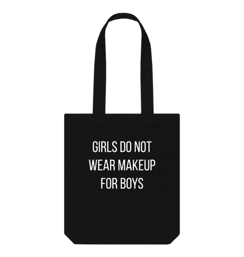 Feminist Tote Bag Girls Do Not Wear Makeup For Boys