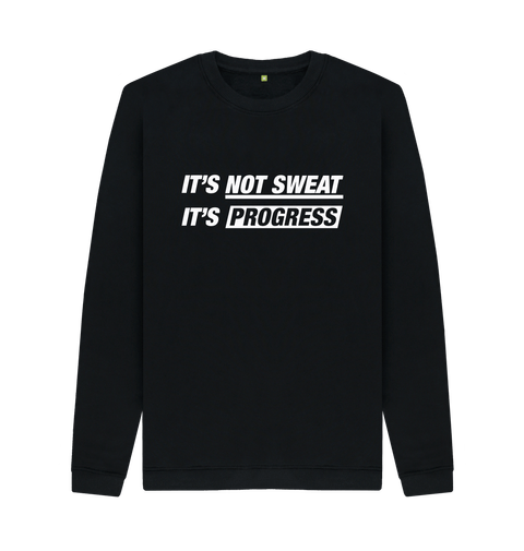 Not Sweat, It's Progress Hoodie